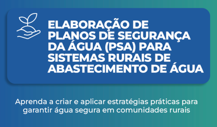 Curso sobre Plano de Segurança da Água começa em Campina Grande (PB), com foco em sistemas rurais